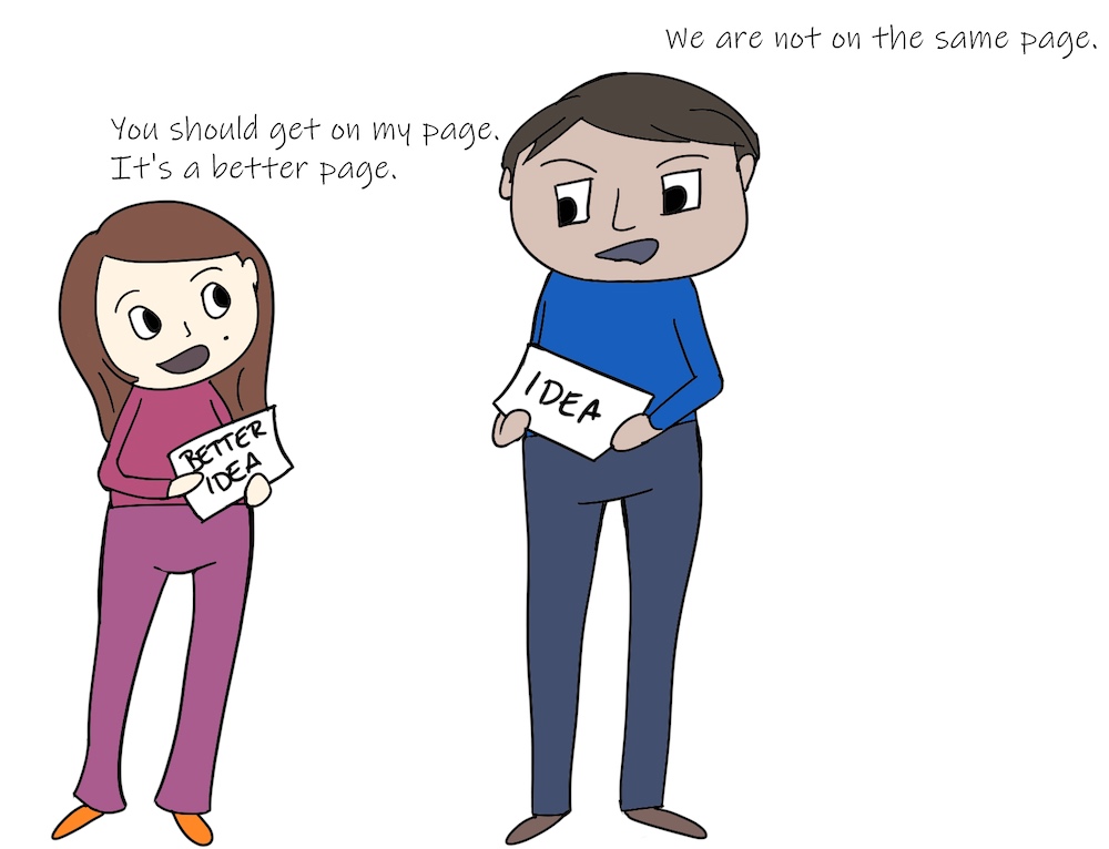 Jazz is holding a sign that reads, "ideas" while Magenta is holding a sign that reads, "Better idea." Jazz says, "We are not on the same page." Magenta says, "You should get on my page. It's a better page."